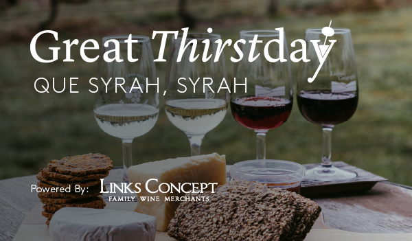 Great Thirstday: Que Syrah, Syrah